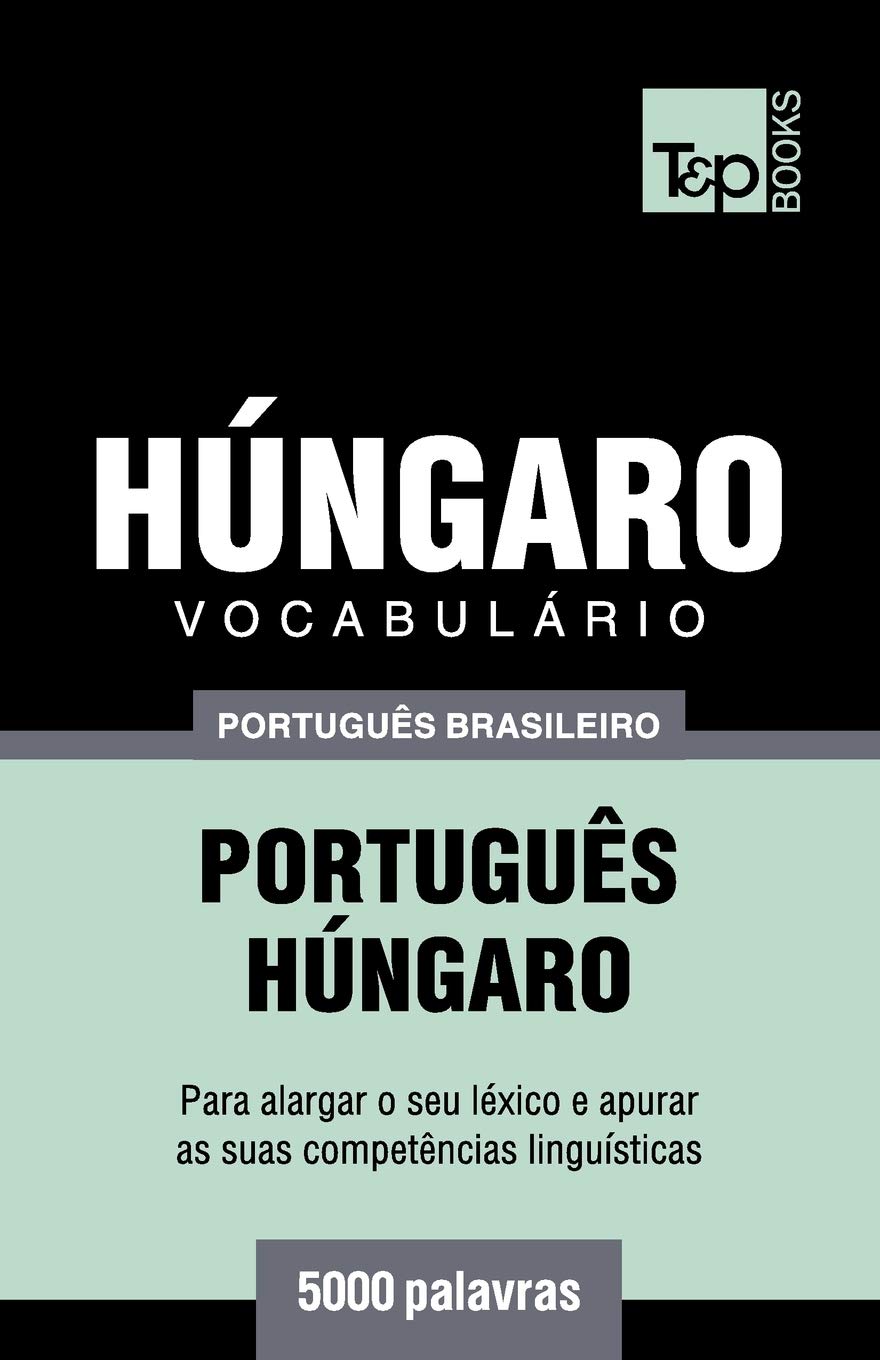 Vocabulário Português Brasileiro-Húngaro - 5000 palavras: 102 baixar o livro de graça
