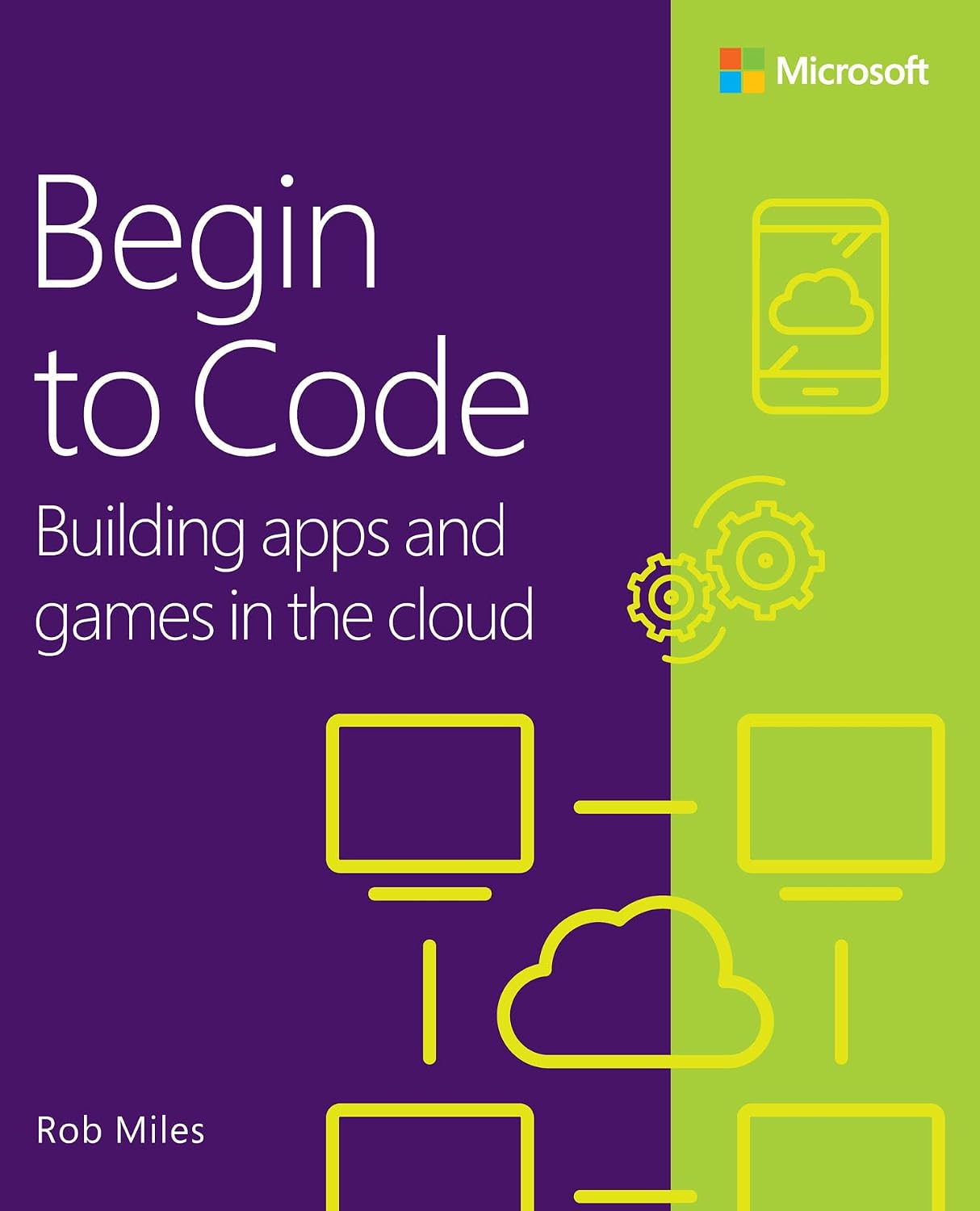 Begin to Code: Building apps and games in the Cloud (English Edition) baixar livro de graça
