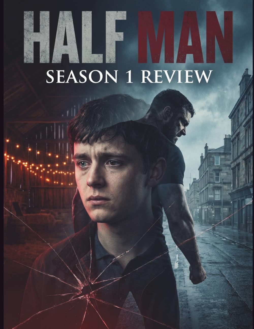 ler totalmente Half Man Season 1 Review: Analyse complète des motivations des personnages, du symbolisme caché et de la magistrale construction narrative de la saison 1 (French Edition)