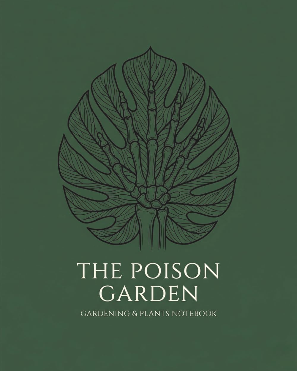 capítulo por capítulo baixar The Poison Garden: 8" x 10" Lined Plant Journal & Allotment Log | Gothic Monstera Leaf Skeleton Gift