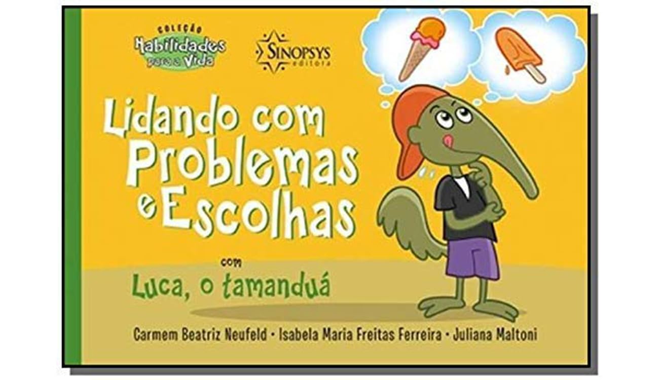 Lidando com problemas e escolhas com luca, o tamanduá baixar livro de graça