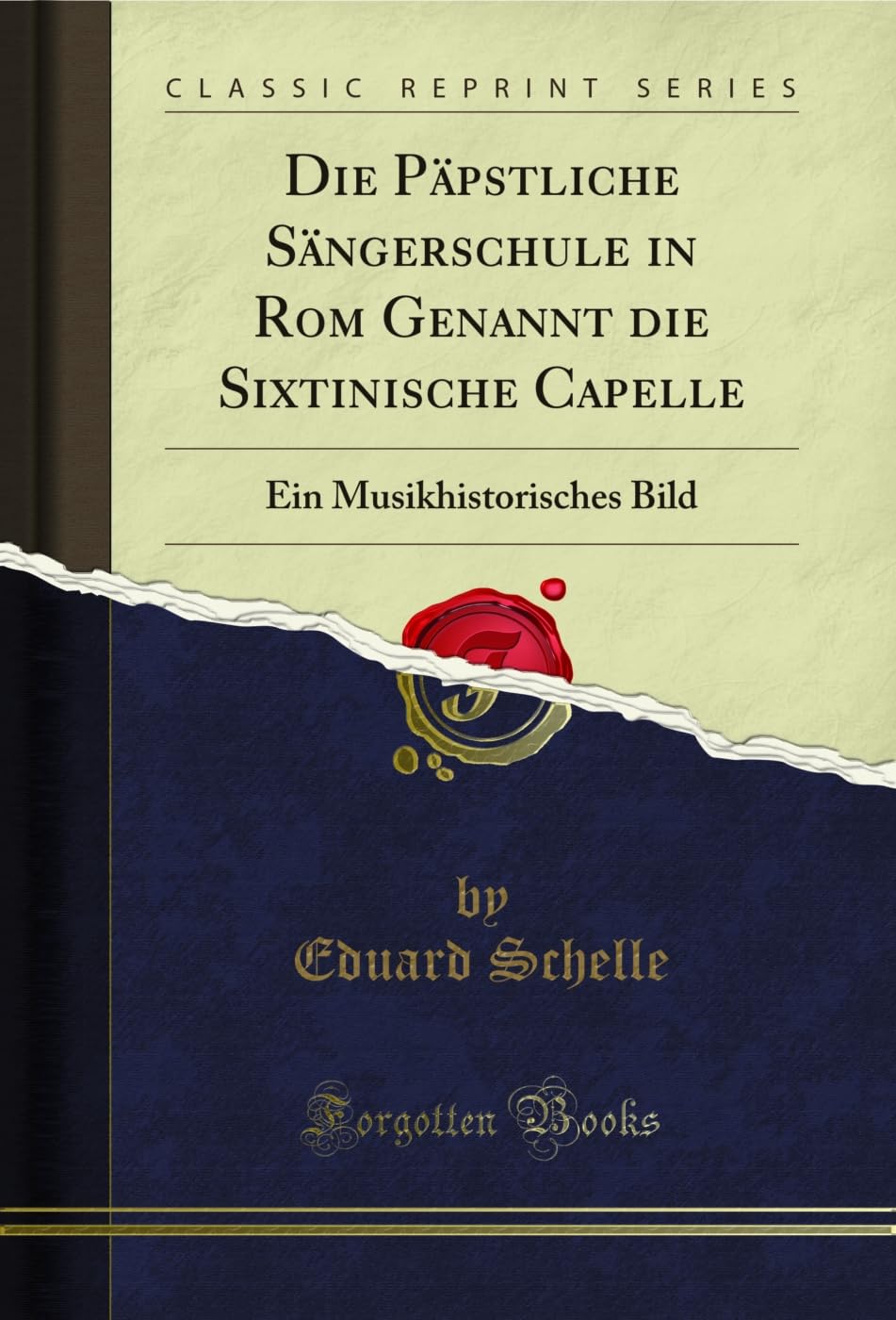 capítulo por capítulo baixar Die Päpstliche Sängerschule in Rom Genannt die Sixtinische Capelle: Ein Musikhistorisches Bild (Classic Reprint) (German Edition)
