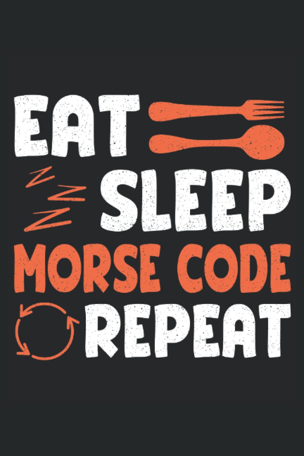 ler totalmente Eat Sleep Morse Code Repeat: Radio Ham Notebook Code, Medium Ruled, 100 pages, 6 x 9
