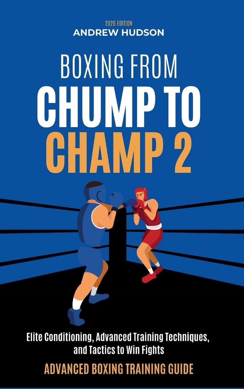 Boxing From Chump to Champ 2: Elite Conditioning, Advanced Training Techniques and Tactics to Win Fights baixar o livro de graça