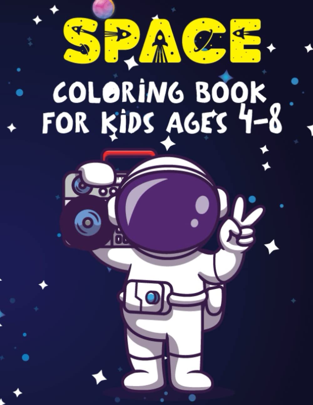 Space Coloring Book for Kids Ages 4-8: Super Cute And Best Gift Outer Space Coloring with Planets, Astronauts, Space Ships, Rockets And More Facts On... Girls Who Loves To Draw Space Illustrations. baixar livro de graça