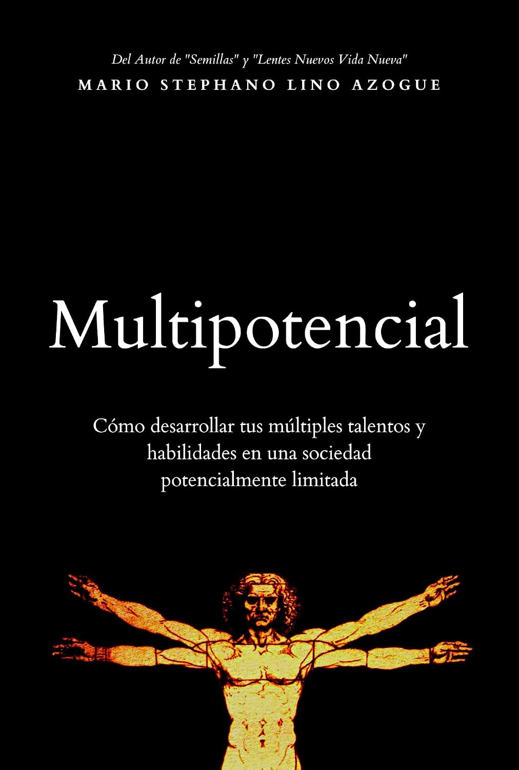 capítulo por capítulo baixar Multipotencial: Cómo desarrollar tus múltiples talentos y habilidades en una sociedad potencialmente limitada (Ser Multipotencial) (Spanish Edition)