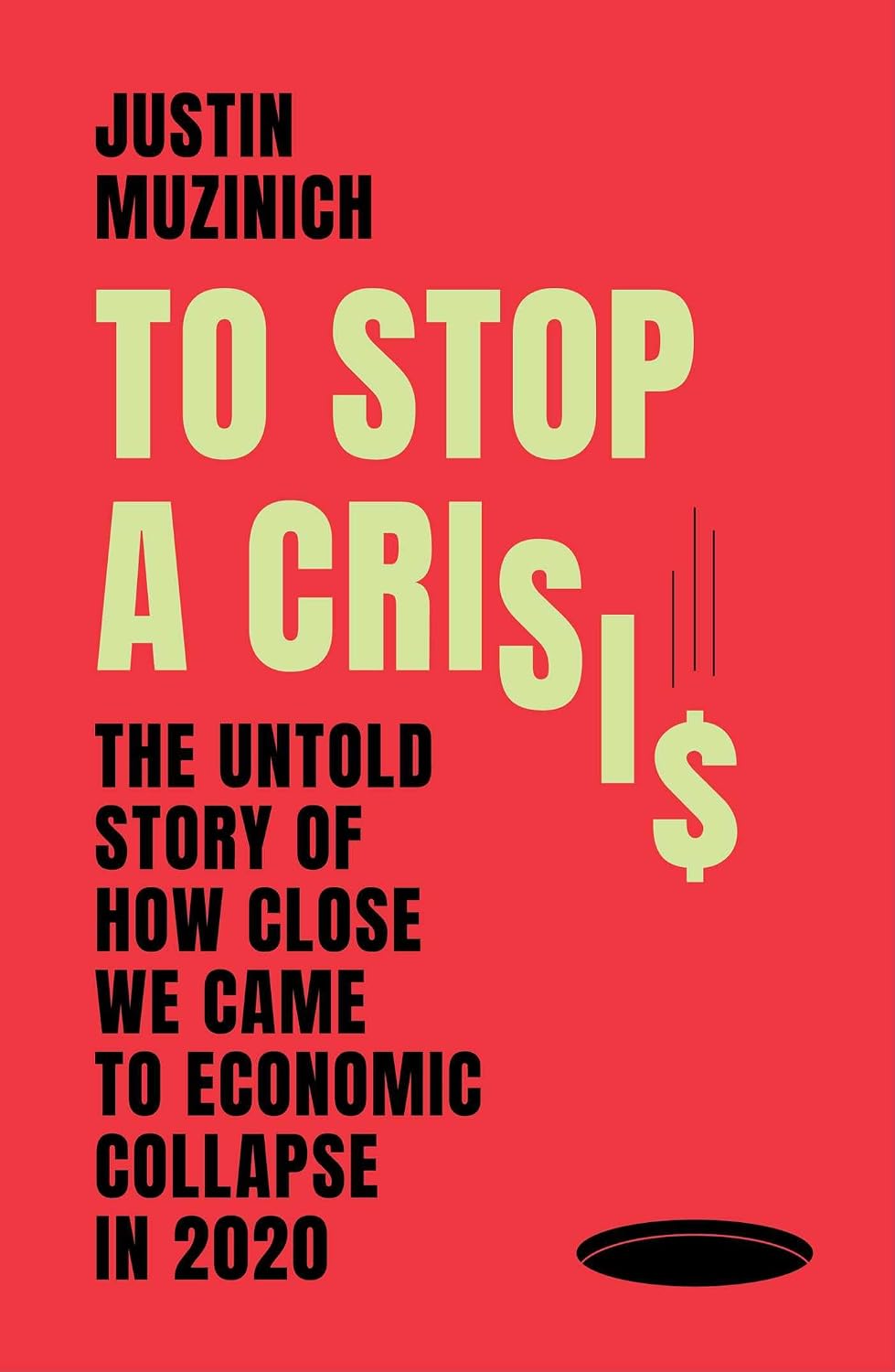 ler totalmente To Stop a Crisis: The Untold Story of How Close We Came to Economic Collapse in 2020 (English Edition)