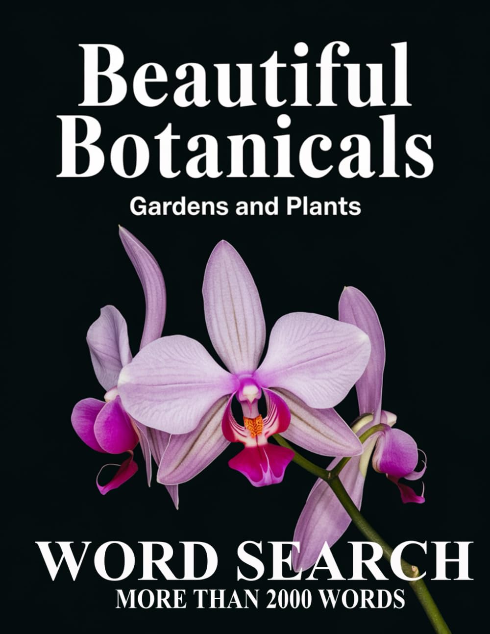 Beautiful Botanicals Word Search Gardens & Plants: A Relaxing Puzzle Journey Through Gardens and Plants baixar livro de graça