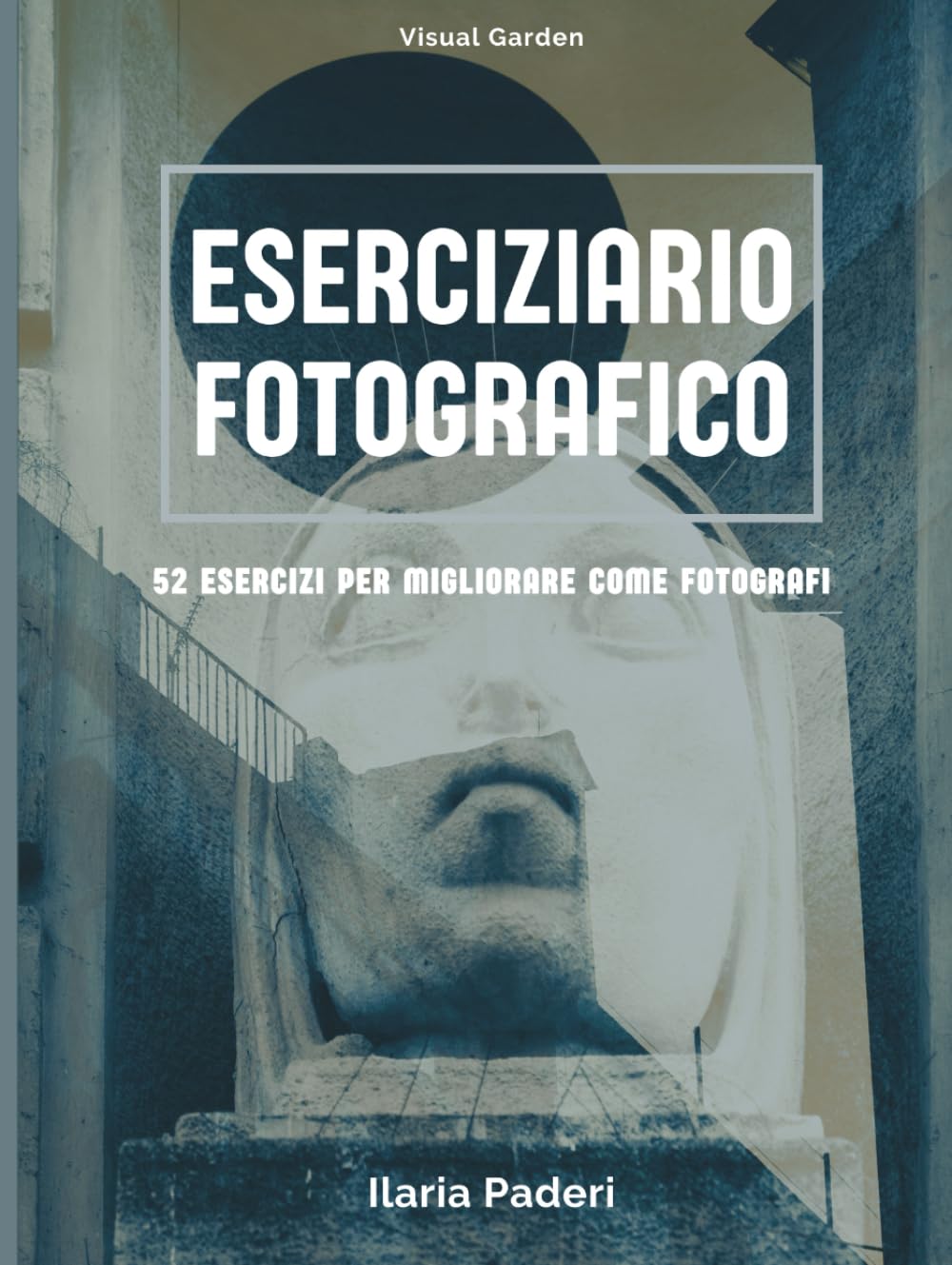 capítulo por capítulo baixar Eserciziario Fotografico: 52 esercizi per migliorare come fotografi (Italian Edition)
