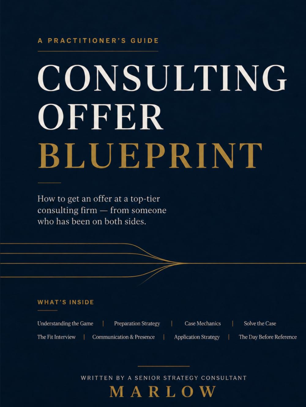 Consulting Offer Blueprint: How to get an offer at a top-tier consulting firm baixar livro de graça