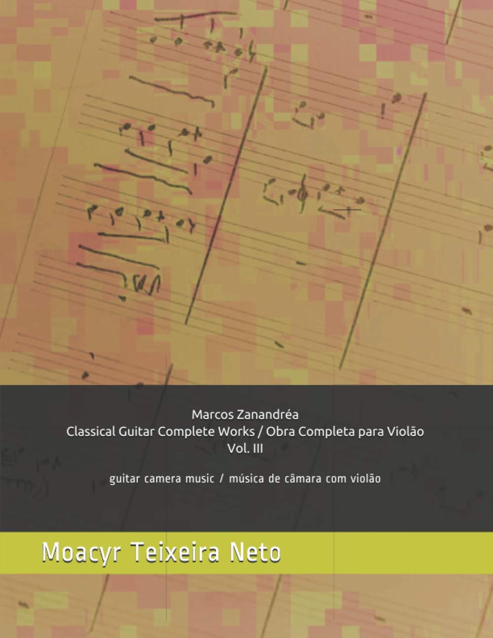 ler totalmente Marcos Zanandréa: Obra Completa para Violão - Vol. 3: Música de Câmara com Violão