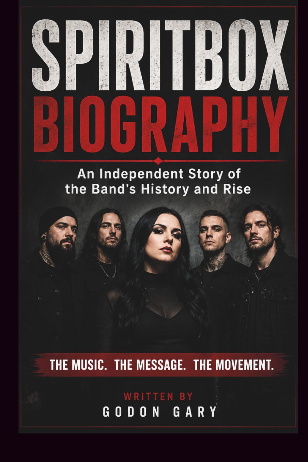 SPIRITBOX BIOGRAPHY: An Independent Story of the Band's History and Rise baixar o livro de graça