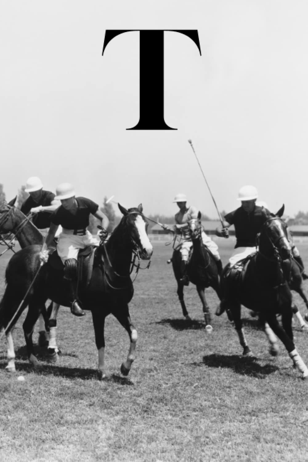 capítulo por capítulo baixar T: Horse Polo Match Equestrian Sports Themed Lined Notebook with Letter "T" Initial Monogram Journal/Diary for Writing Notes | Perfect Personalized Gift for Men, Women, Teens, Boys, Girls
