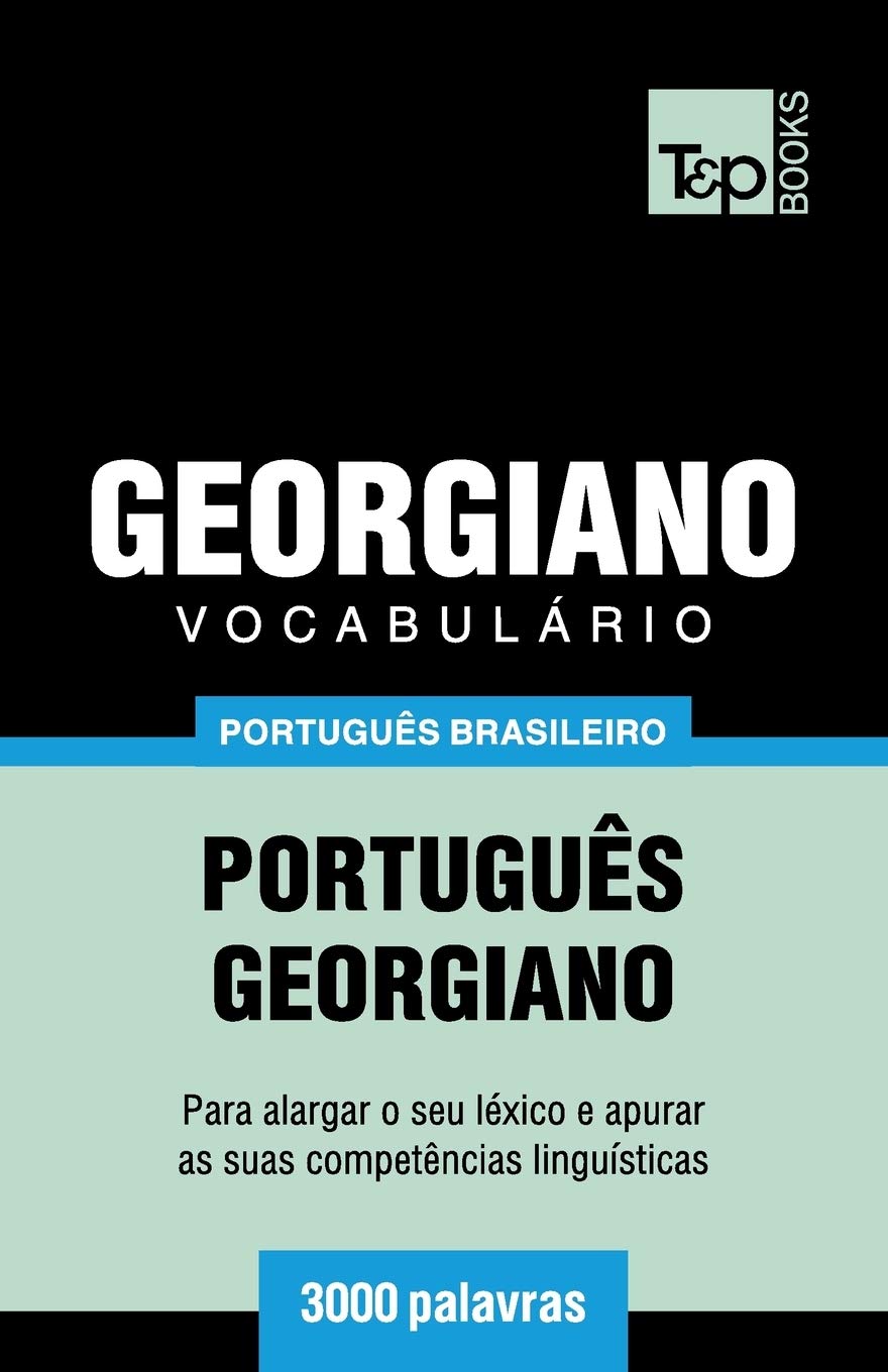 Vocabulário Português Brasileiro-Georgiano - 3000 palavras: 81 baixar o livro de graça