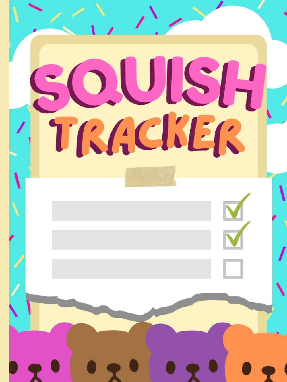 Squish Tracker: Journal for Squish Lovers, Collectors, and Hunters | Includes Squish Diary, Wishlist, Squish Tracker, & 180 Squish Entries | 8"x 10" baixar o livro de graça