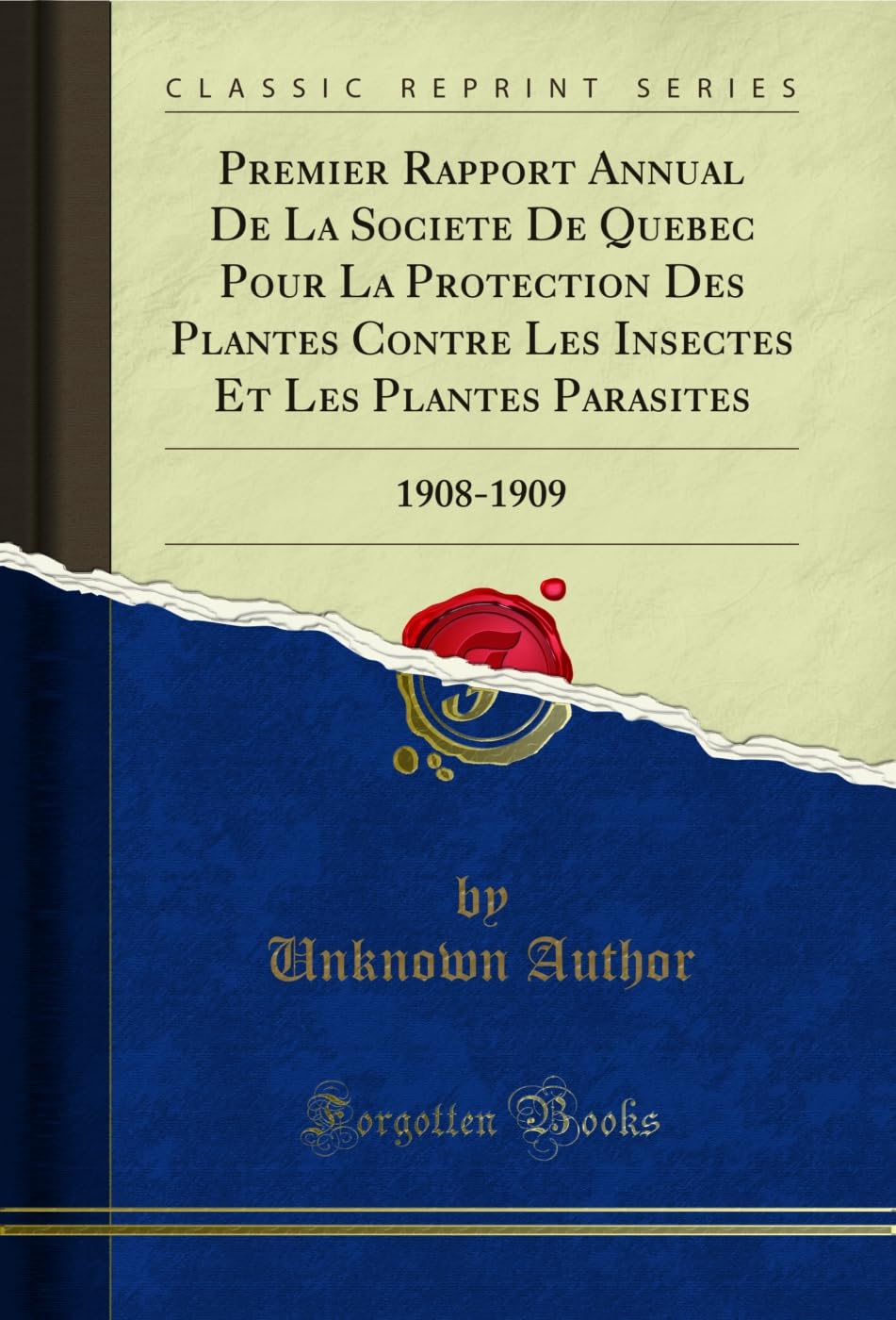 ler totalmente Premier Rapport Annual De La Societe De Quebec Pour La Protection Des Plantes Contre Les Insectes Et Les Plantes Parasites: 1908-1909 (Classic Reprint) (English Edition)