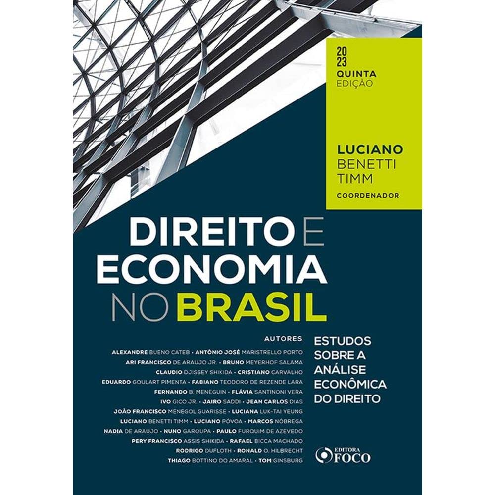 Direito e Economia no Brasil - Estudos Sobre a Análise Econômica do Direito - 5ª ED - 2023 baixar o livro de graça