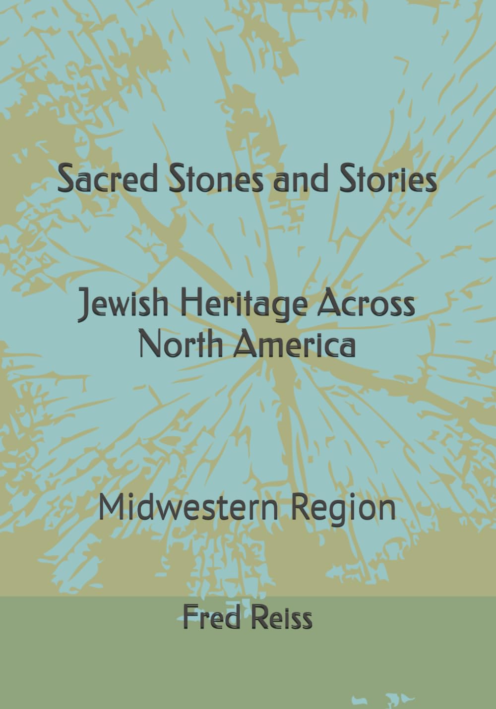 ler totalmente Sacred Stones and Stories Jewish Heritage Across North America: Midwestern Region