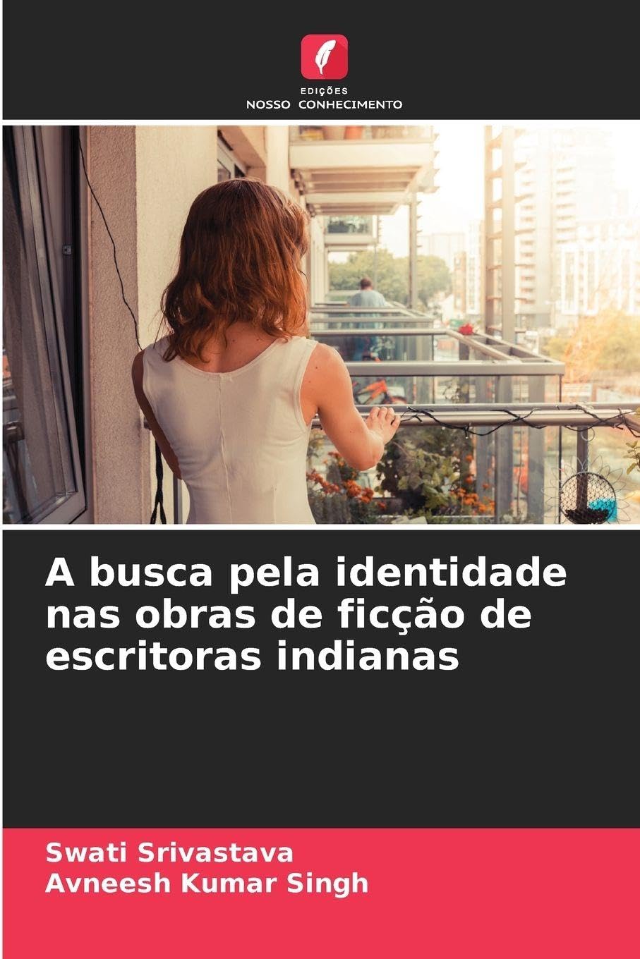 ler totalmente A busca pela identidade nas obras de ficção de escritoras indianas