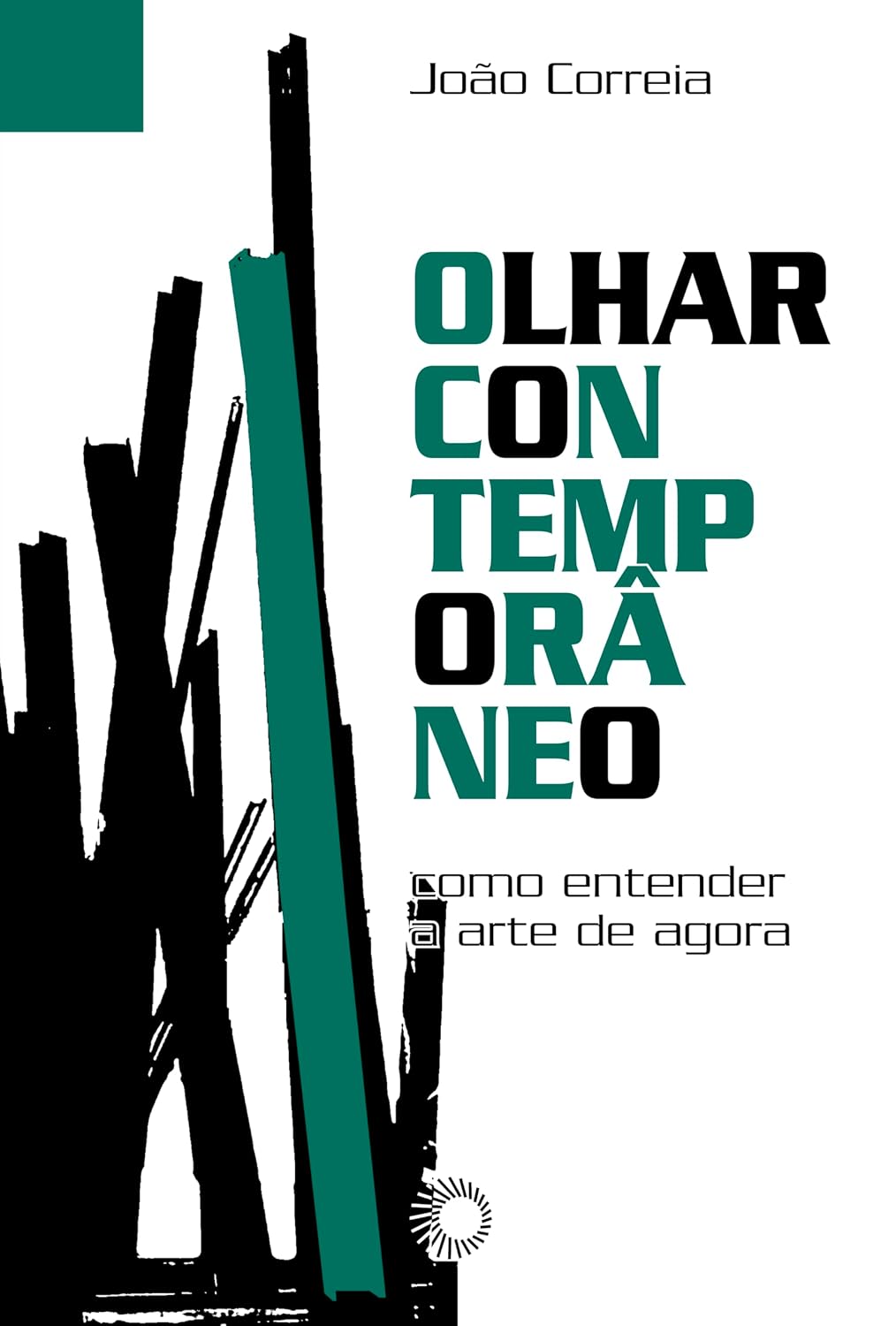 Olhar Contemporâneo: Como entender a arte de agora (Perspectiva em cena Livro 1) baixar livro de graça