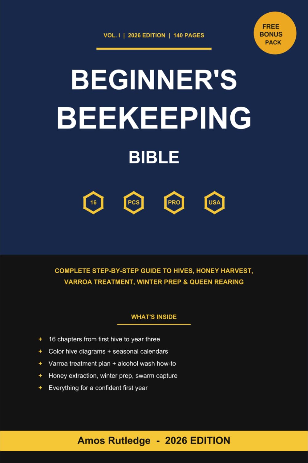 The Beginner's Beekeeping Bible: Complete Step-by-Step Guide to Hives, Colonies, Honey Harvest, Varroa Treatment, Winter Prep, Swarm Capture and Queen Rearing, 2026 Edition baixar o livro de graça