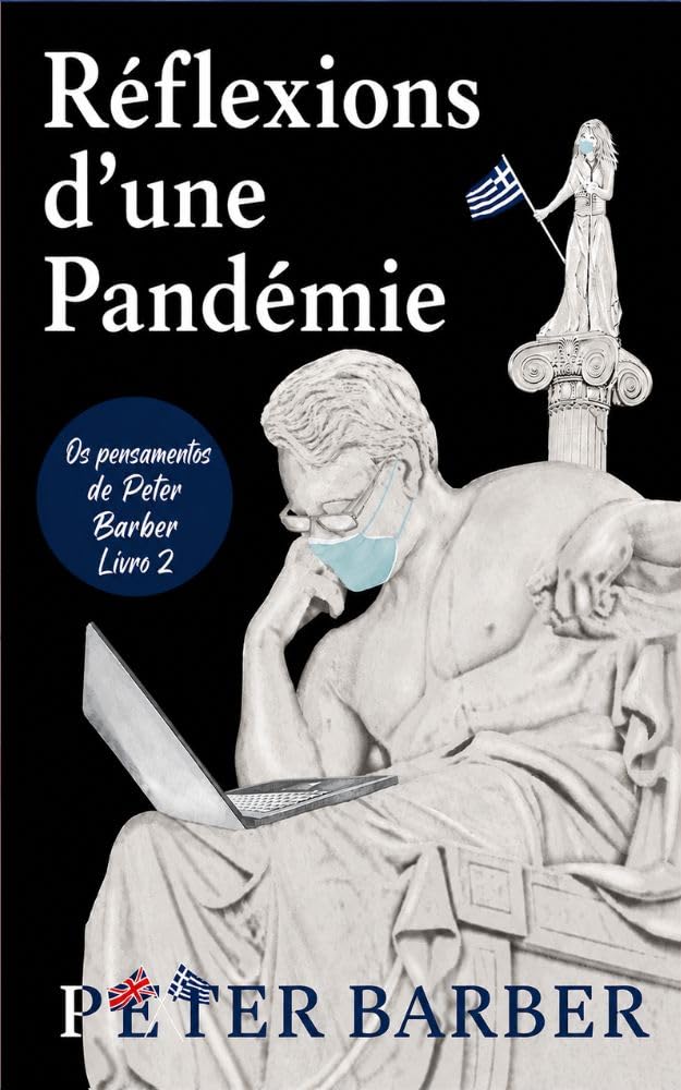 ler totalmente Réflexions d'une pandémie (Les réflexions de Peter Barber) (French Edition)