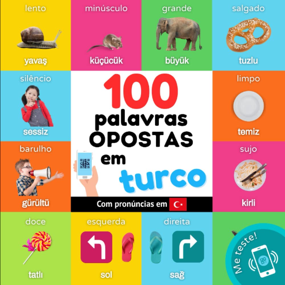 100 palavras opostas em turco: Livro de ilustrações bilingue para crianças: português / turco com pronúncias (Aprenda turco) (Portuguese Edition) baixar o livro de graça