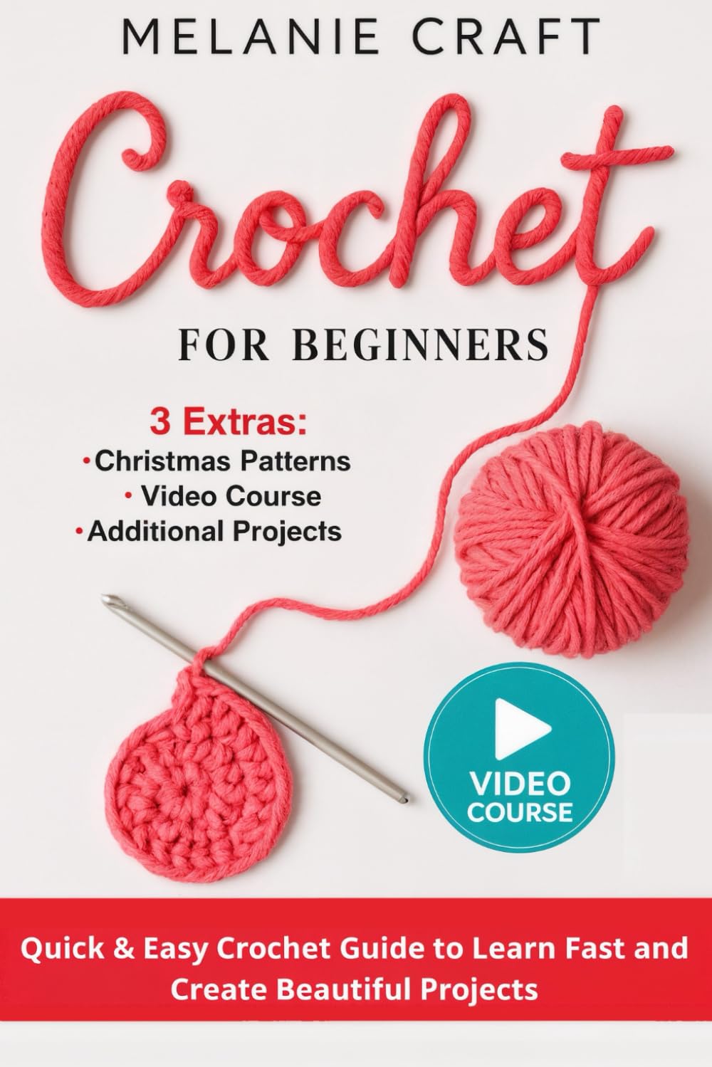 CROCHET FOR BEGINNERS:: Quick & Easy Crochet Guide to Learn Fast and Create Beautiful Projects baixar livro de graça