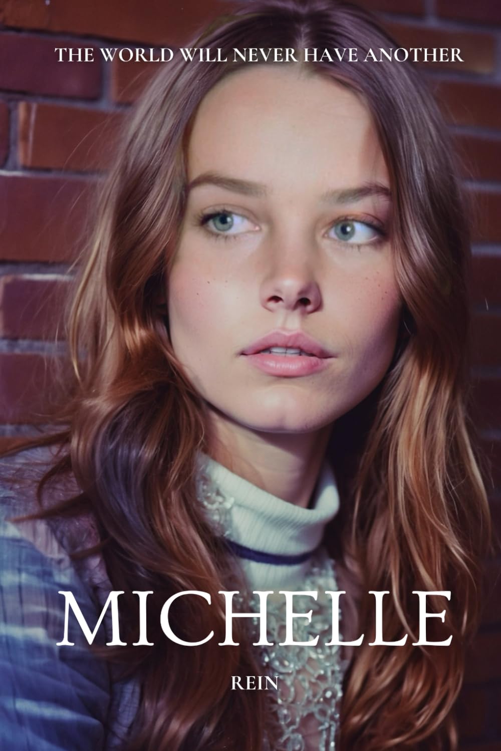 THE WORLD WILL NEVER HAVE ANOTHER MICHELLE: The incredible life of Michelle Phillips and The Mamas and the Papas baixar o livro de graça
