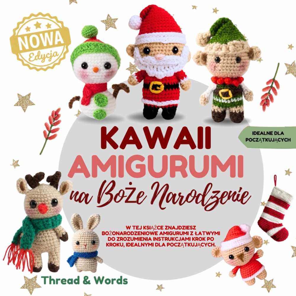 ler totalmente Kawaii amigurumi na Boże Narodzenie: Szydełkowanie krok po kroku: świąteczne amigurumi kawaii dla początkujących – książka z instrukcjami i wzorami na amigurumi