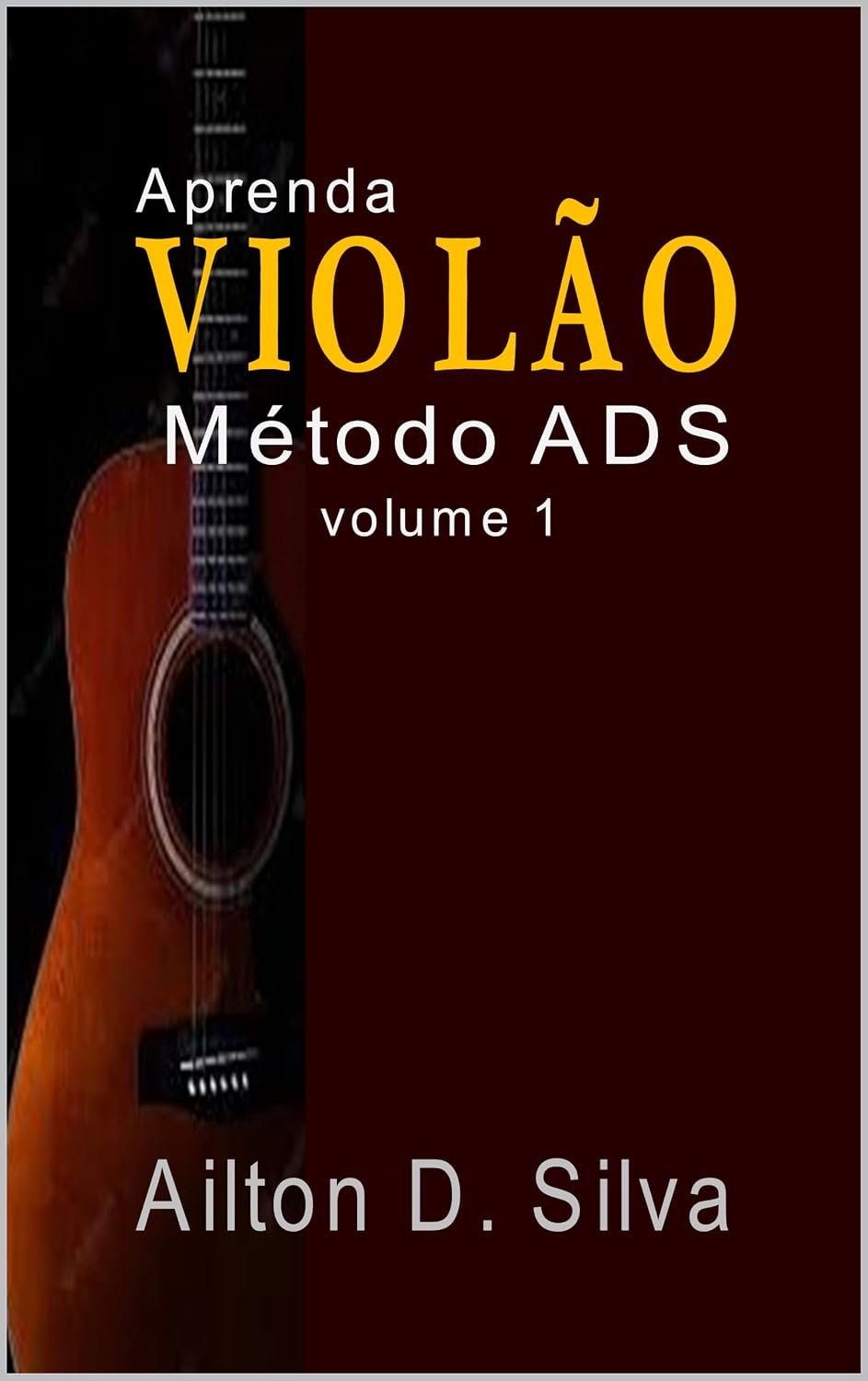 Aprenda violão: Método ADS volume 1 baixar livro de graça