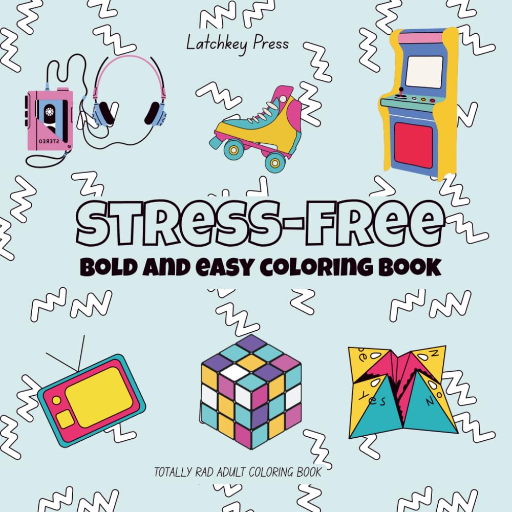 ler totalmente Stress-Relief: Coloring Book for Adults and Grownups, Bold and Easy, Simple Designs for Relaxation Featuring 80's Toys, Candy and Games (Bold & Easy Coloring)
