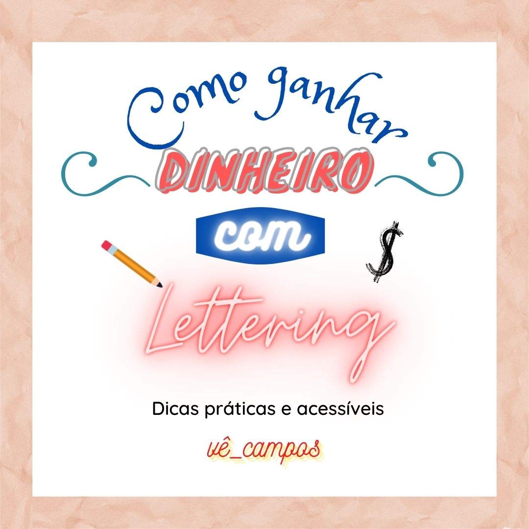 Como ganhar dinheiro com lettering: Dicas práticas e acessíveis baixar o livro de graça