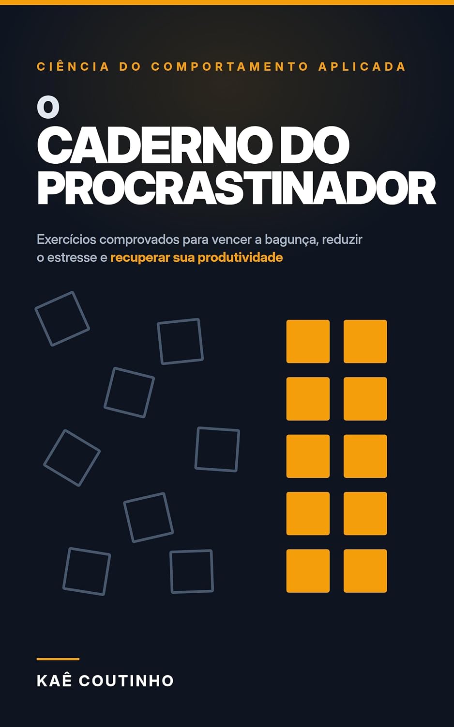 O Caderno do Procrastinador: Exercícios comprovados para vencer a bagunça, reduzir o estresse e recuperar sua produtividade baixar o livro de graça
