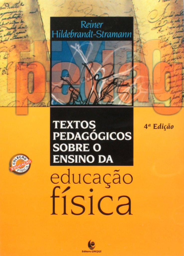 ler totalmente Textos Pedagogicos Sobre O Ensino Da Educacao Fisica - 4 Edicao