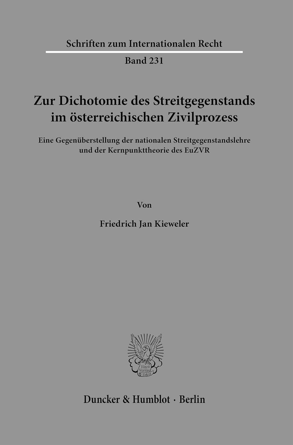 ler totalmente Zur Dichotomie Des Streitgegenstands Im Osterreichischen Zivilprozess: Eine Gegenuberstellung Der Nationalen Streitgegenstandslehre Und Der Kernpunkttheorie Des Euzvr: 231