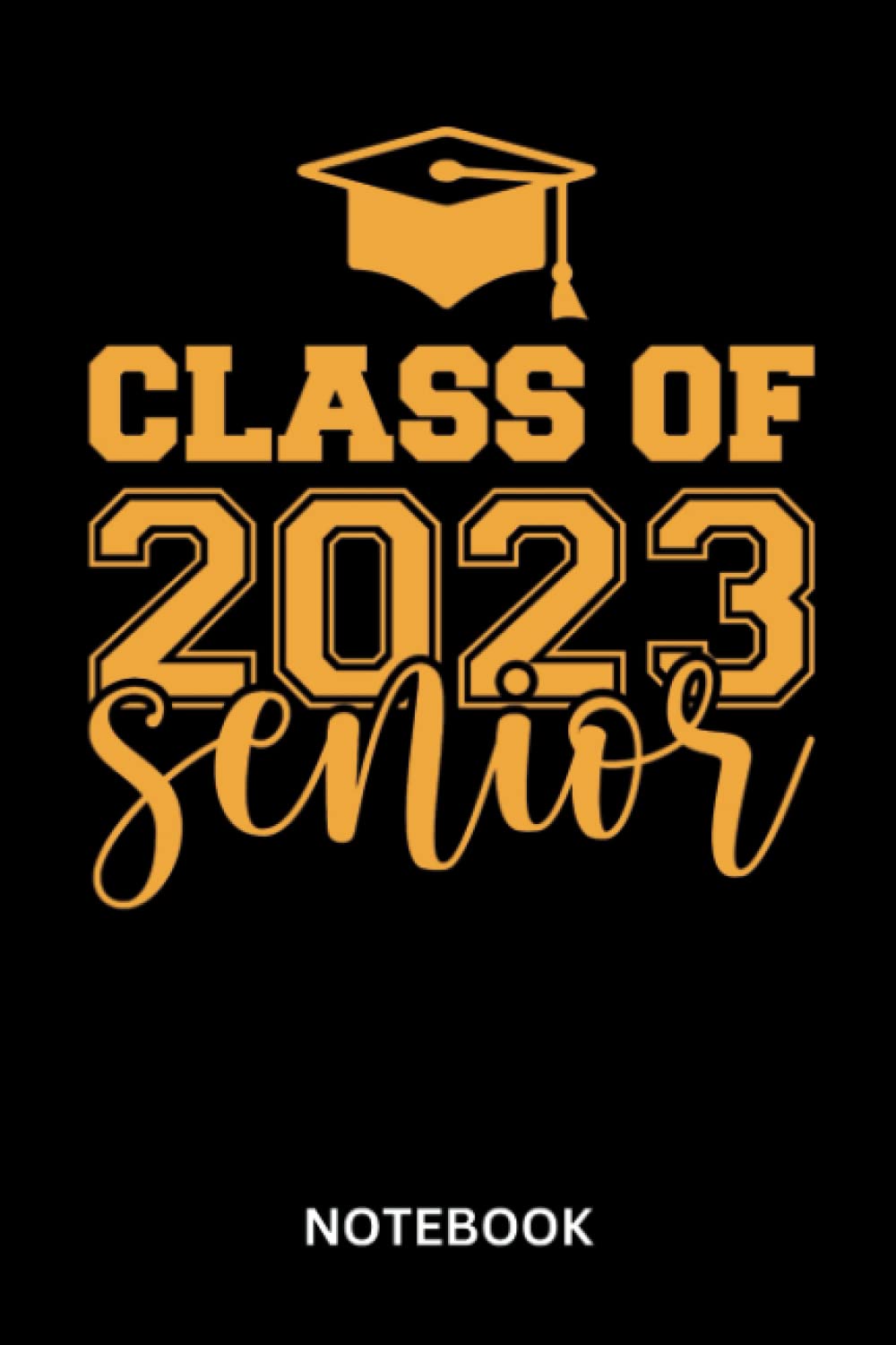 ler totalmente Senior Class of 2023 Notebook: Cute & Funny Test Day Graduation Day Journal for Students