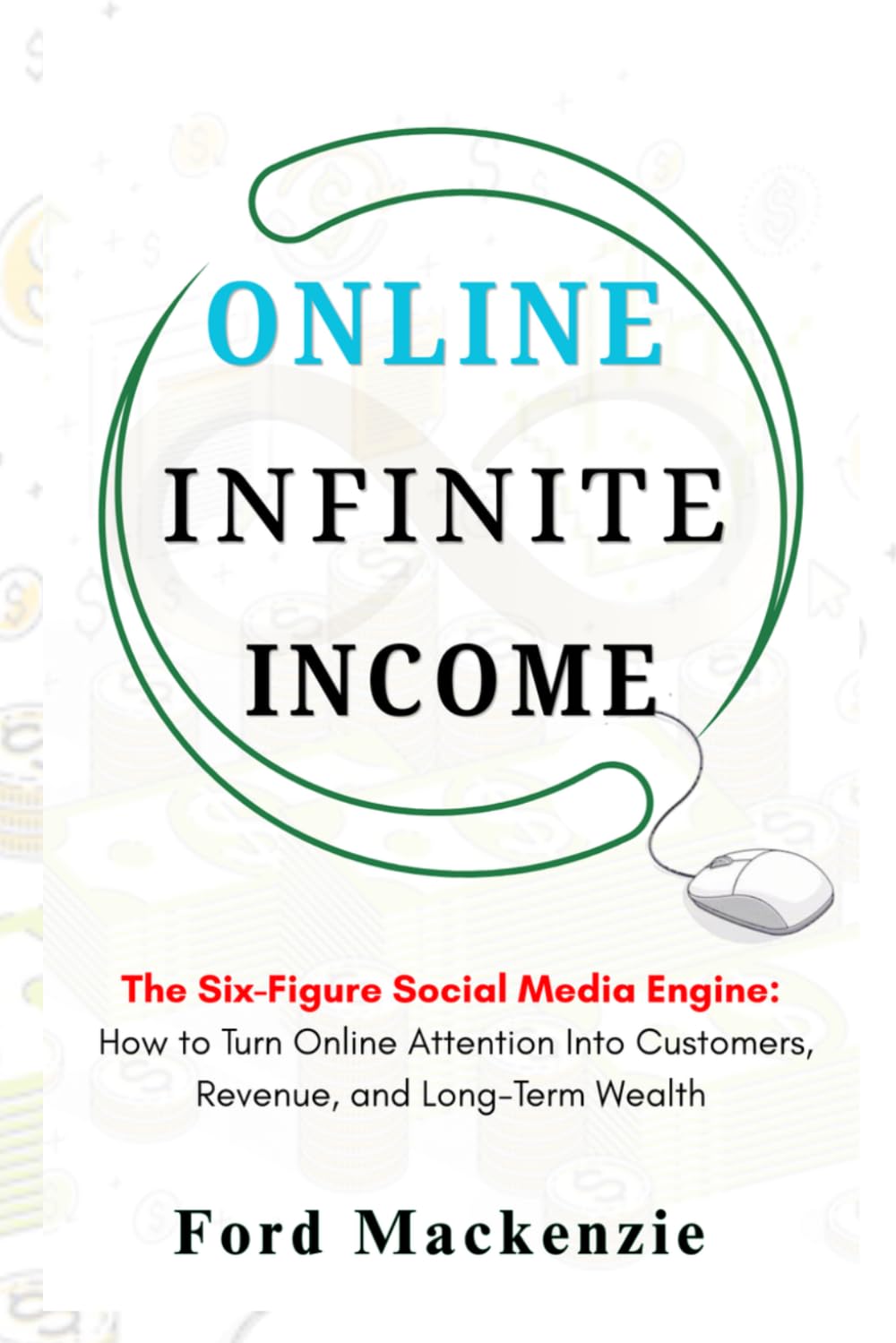 capítulo por capítulo baixar Online Infinite Income: How to Turn Online Attention into Customers, Revenue, and Long-Term Wealth (ONLINE INFINITE INCOME - DIGITAL INCOME)
