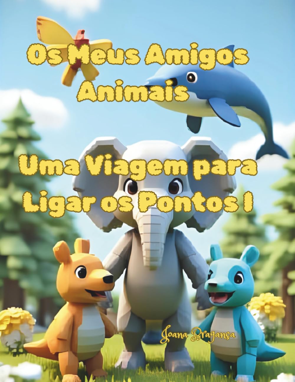 Os Meus Amigos Animais: Uma Viagem para Ligar os Pontos I (Portuguese Edition)