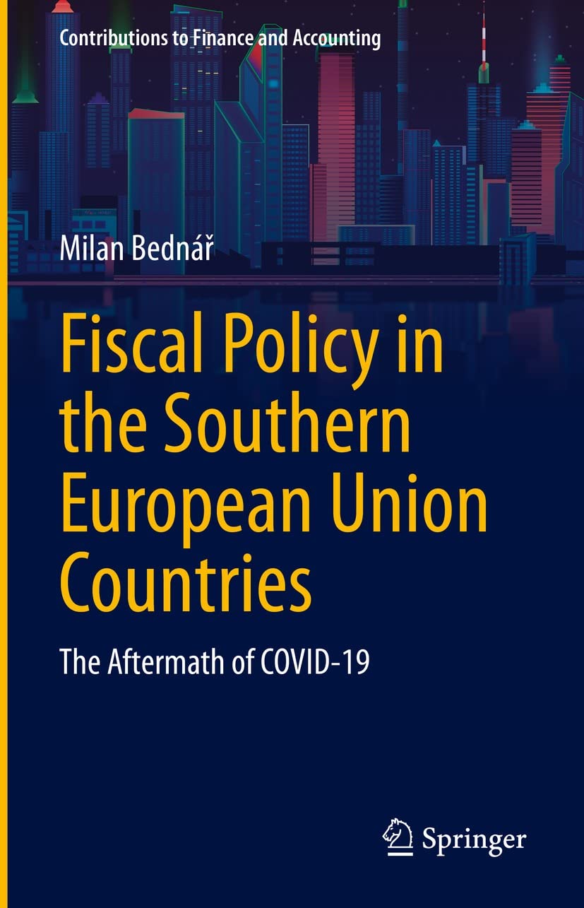 ler totalmente Fiscal Policy in the Southern European Union Countries: The Aftermath of COVID-19 (Contributions to Finance and Accounting) (English Edition)