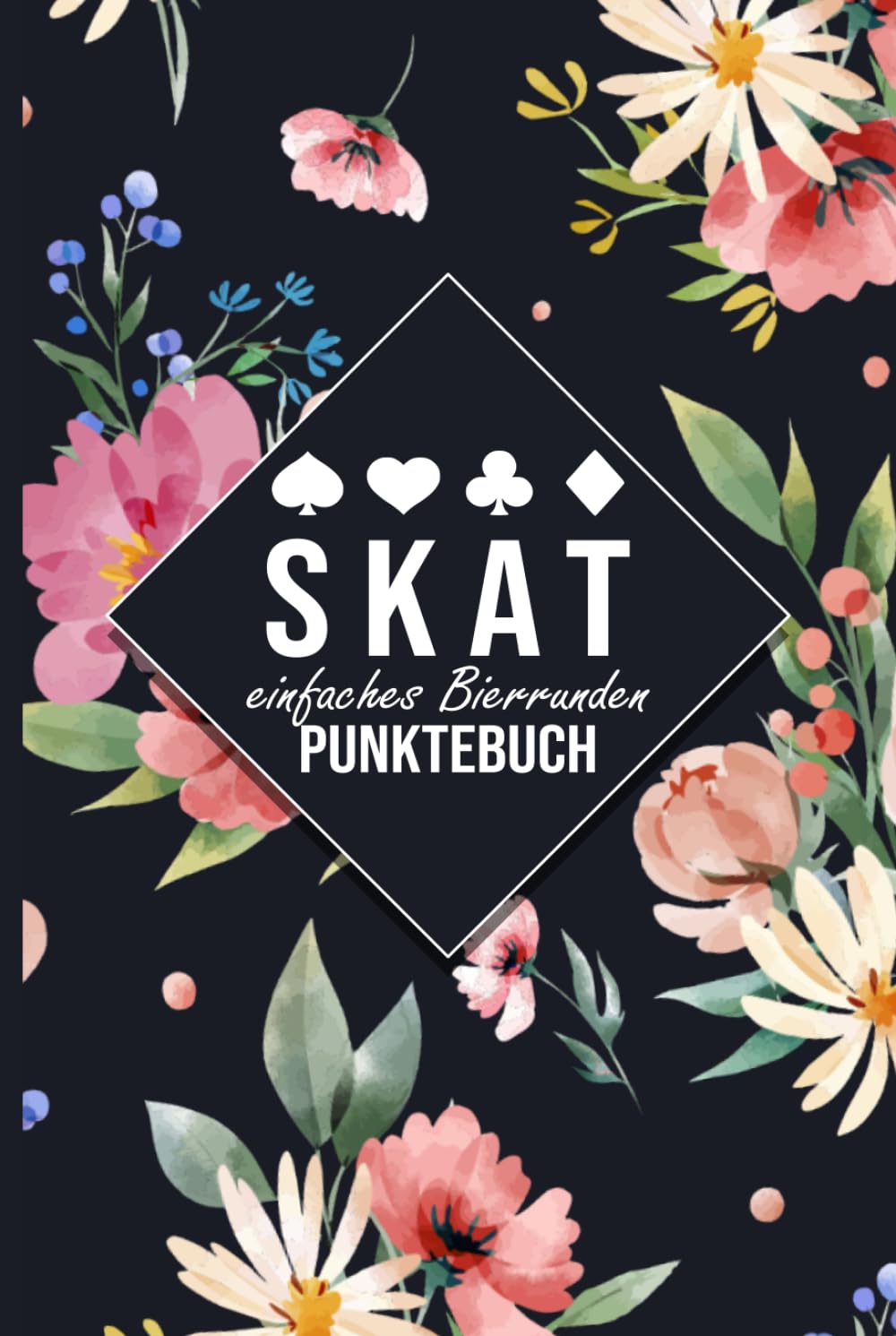 Skat - einfaches Bierrunden Punktebuch (Hardcover): Für 3–4 Spieler · Ideal für die nächste Bierrunde · Schlicht und einfach (German Edition) baixar o livro de graça