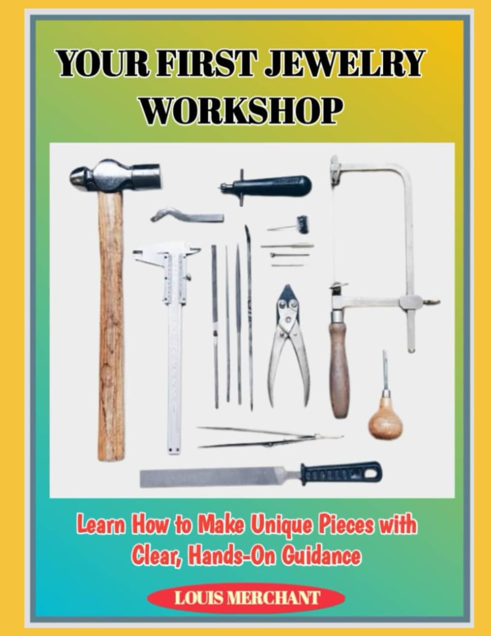 YOUR FIRST JEWELRY WORKSHOP: Learn How to Make Unique Pieces with Clear, Hands-On Guidance baixar o livro de graça