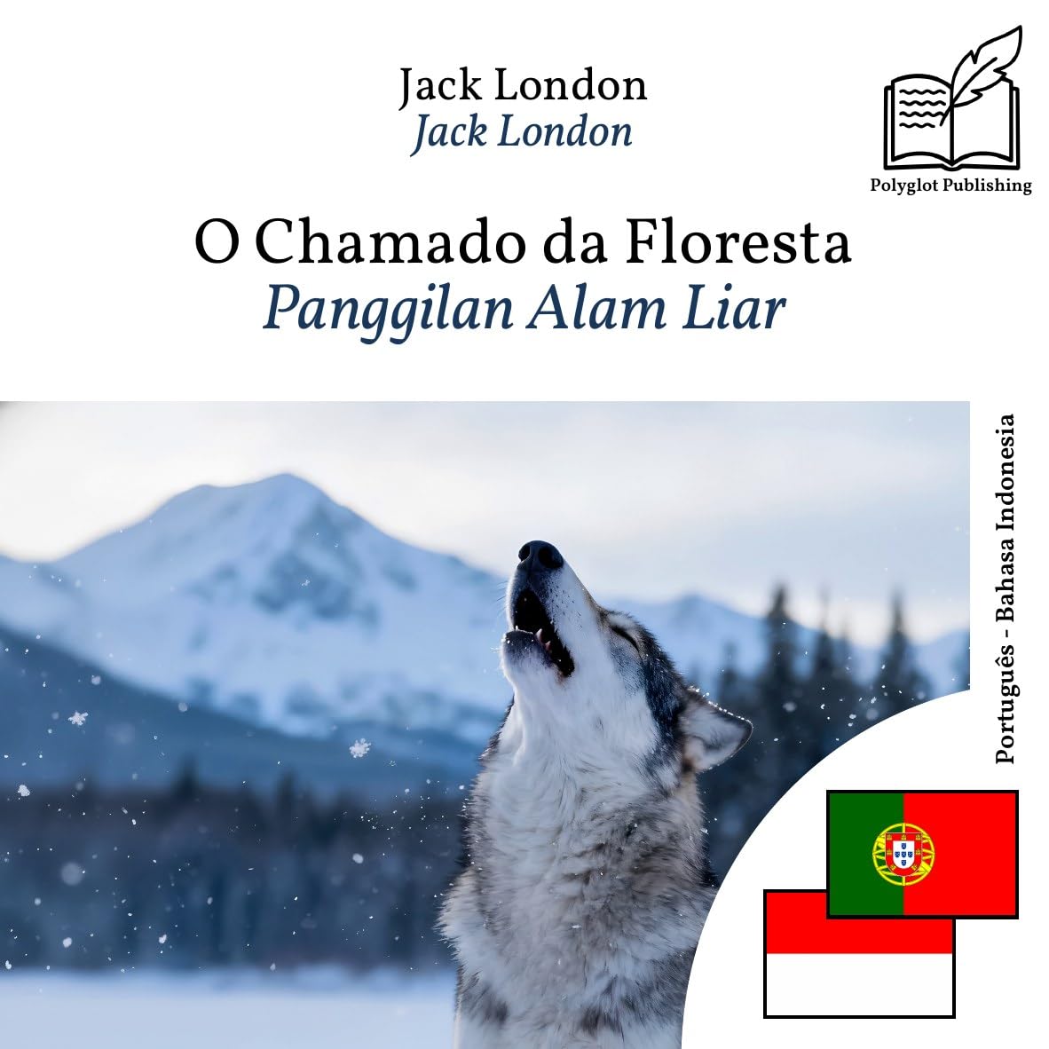 Panggilan Alam Liar: Buku dwibahasa Portugis - Indonesia (untuk belajar bahasa Portugis), tampilan baris demi baris tersinkronisasi baixar o livro de graça