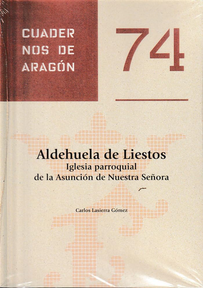 ler totalmente Aldehuela de Liestos. Iglesia parroquial de la Asunción de Nuestra Señora