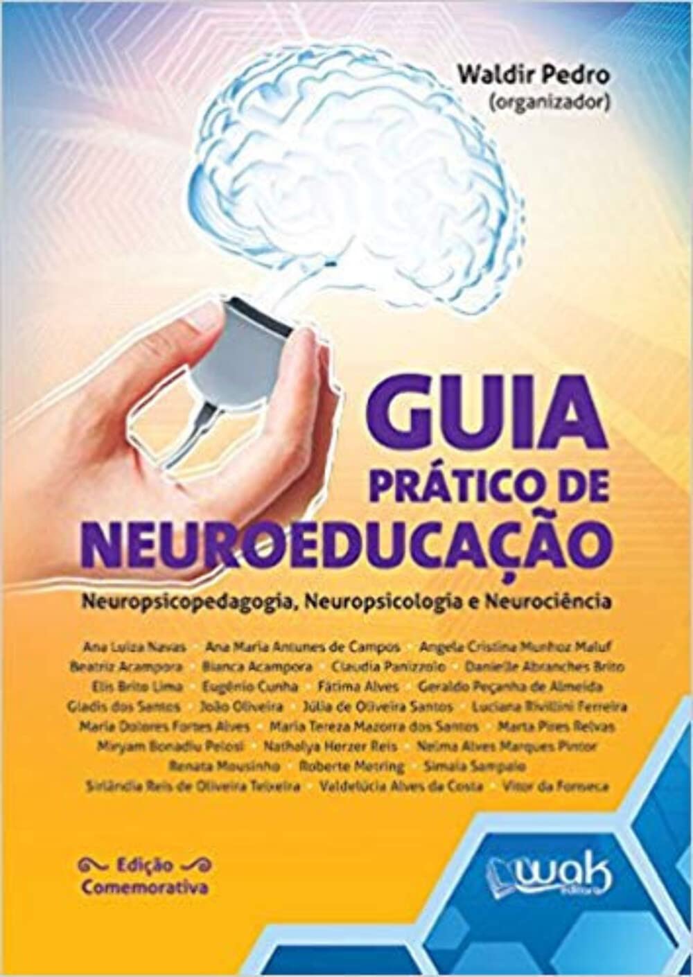 Guia Prático de Neuroeducação - Neuropsicopedagogia, Neuropsicologia e Neurociência baixar o livro de graça