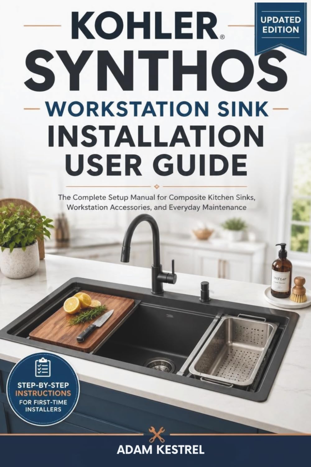 capítulo por capítulo baixar Kohler Synthos Workstation Sink Installation User Guide: The Complete Setup Manual for Composite Kitchen Sinks, Workstation Accessories, and Everyday Maintenance