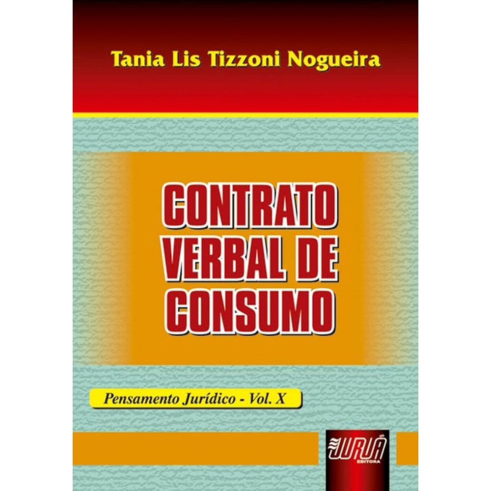 Contrato Verbal de Consumo - Pensamento Jurídico - Vol. X baixar o livro de graça