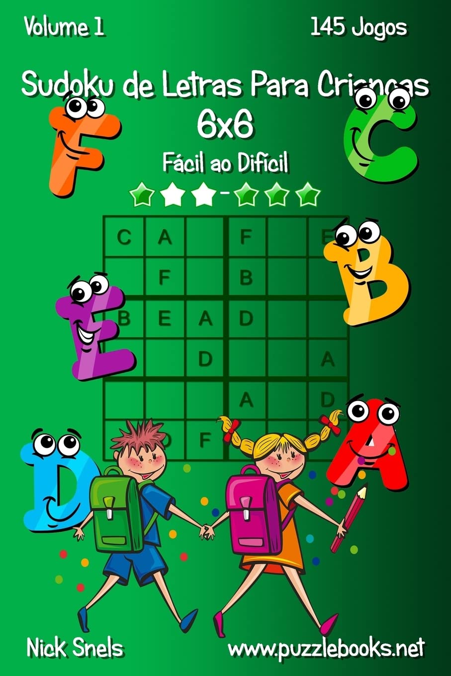 Sudoku de Letras Para Crianças 6x6 - Fácil ao Difícil - Volume 1 - 145 Jogos