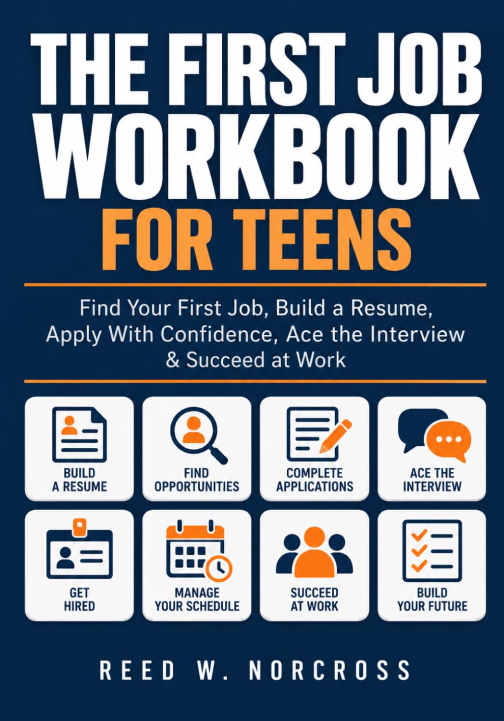 The First Job Workbook for Teens: Find Your First Job, Build a Resume, Apply With Confidence, Ace the Interview & Succeed at Work baixar livro de graça