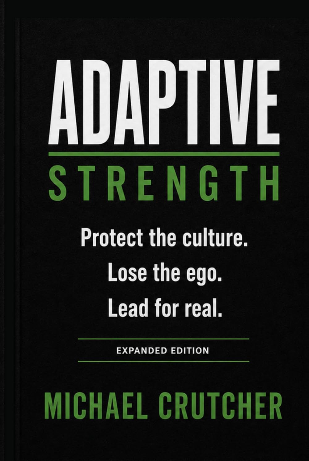 Adaptive Strength: Protect the Culture. Lose the Ego. Lead for Real. baixar livro de graça